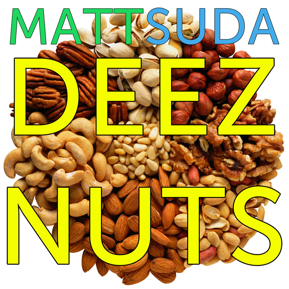 Dees nuts. Deez nuts. dee&#039;s big nuts. deez nuts text. dee&#039;s big nuts book.