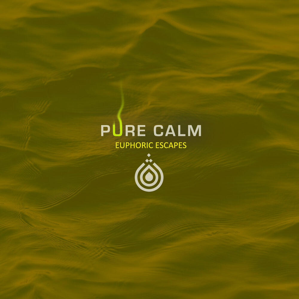 Pure calm. Pure Calms.