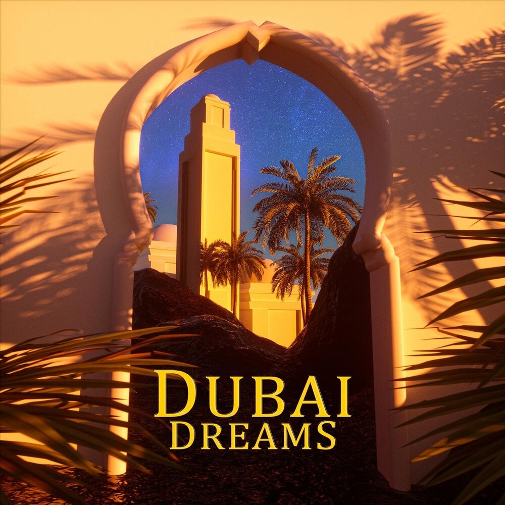 Dubai dream