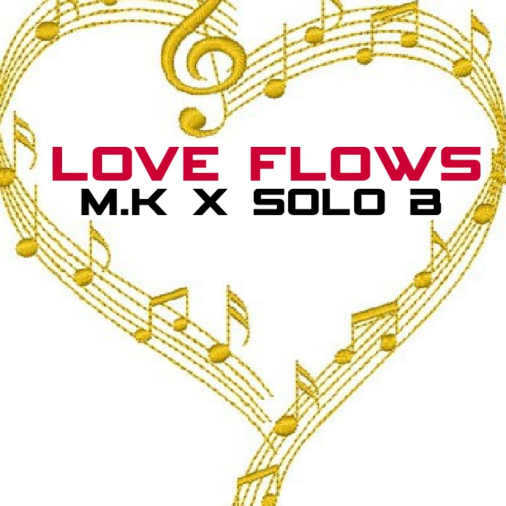 Solo b. Flow Love.