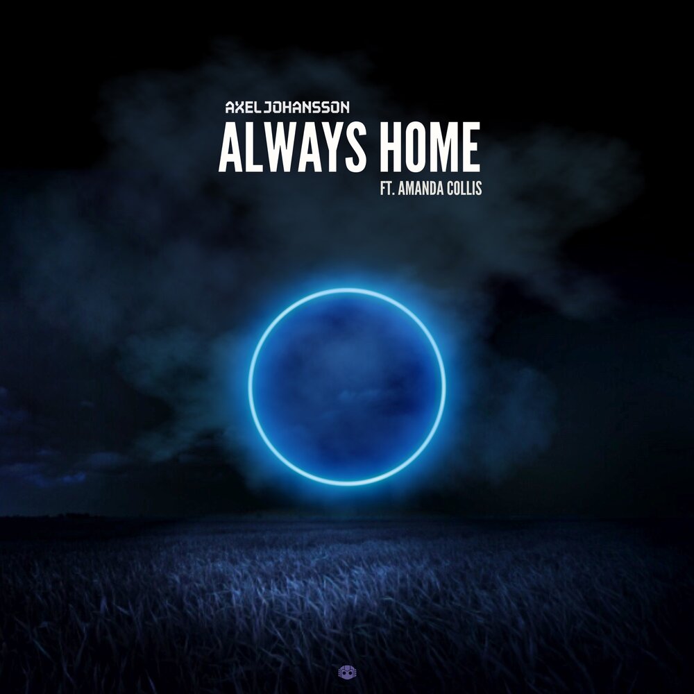 Always home. Axel Johansson. Written by Wolves - Forever & always (feat. Becks)..