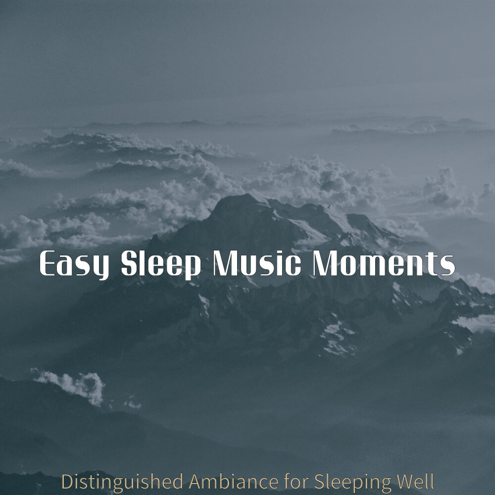 Moments music. Easy Sleep.