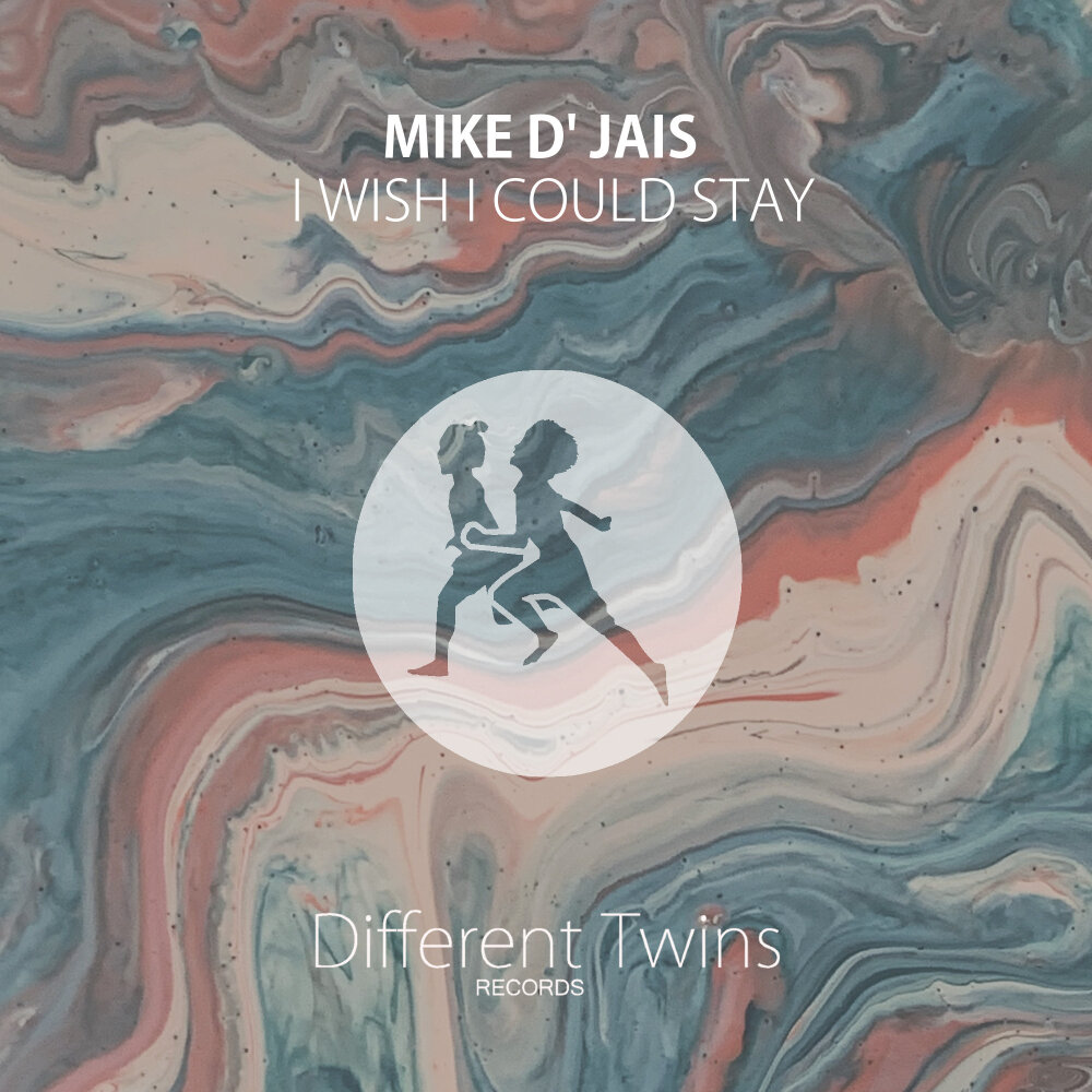 Mike d jais. Mike d' Jais endless Sympathy Original Mix. Mike d'Jais my Sweet Heart. Mike d'Jais Tropical Kiss. Basement i Wish i could stay here.