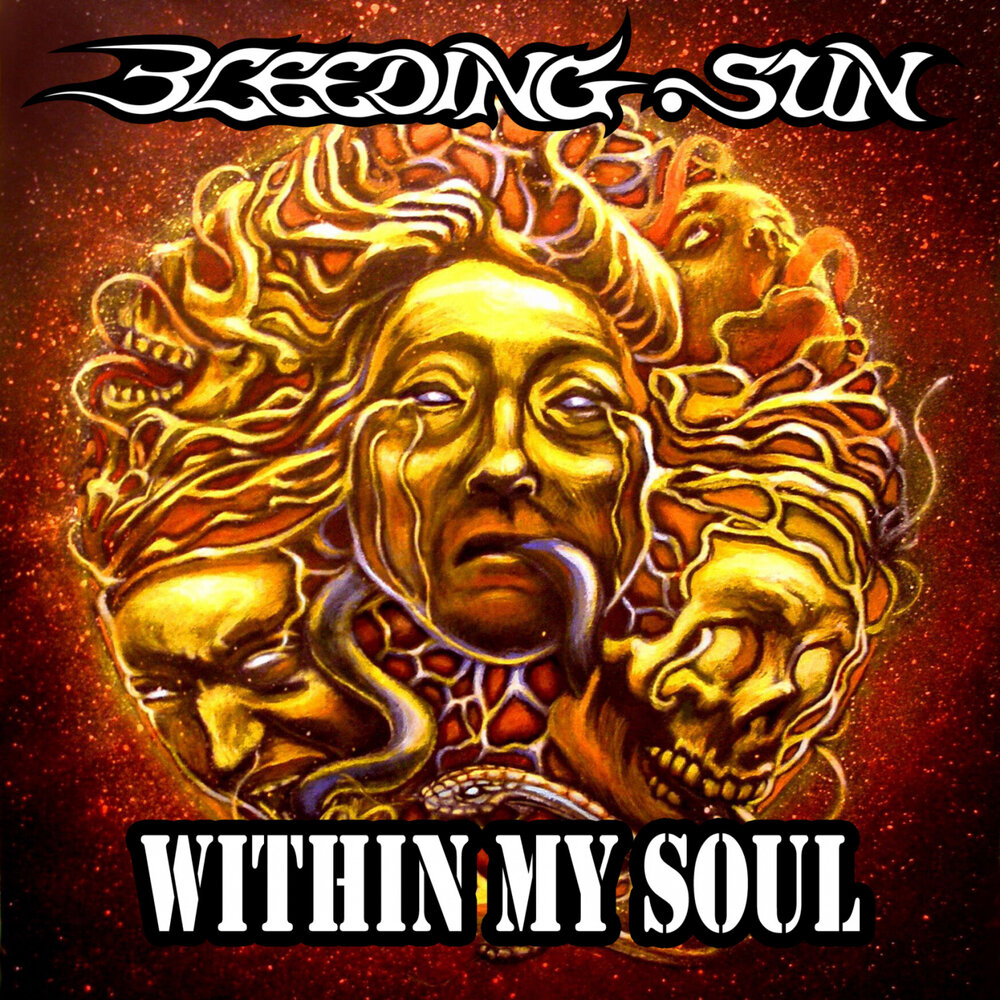 Sun within. Bleeding Soul. Bleeding Sun.