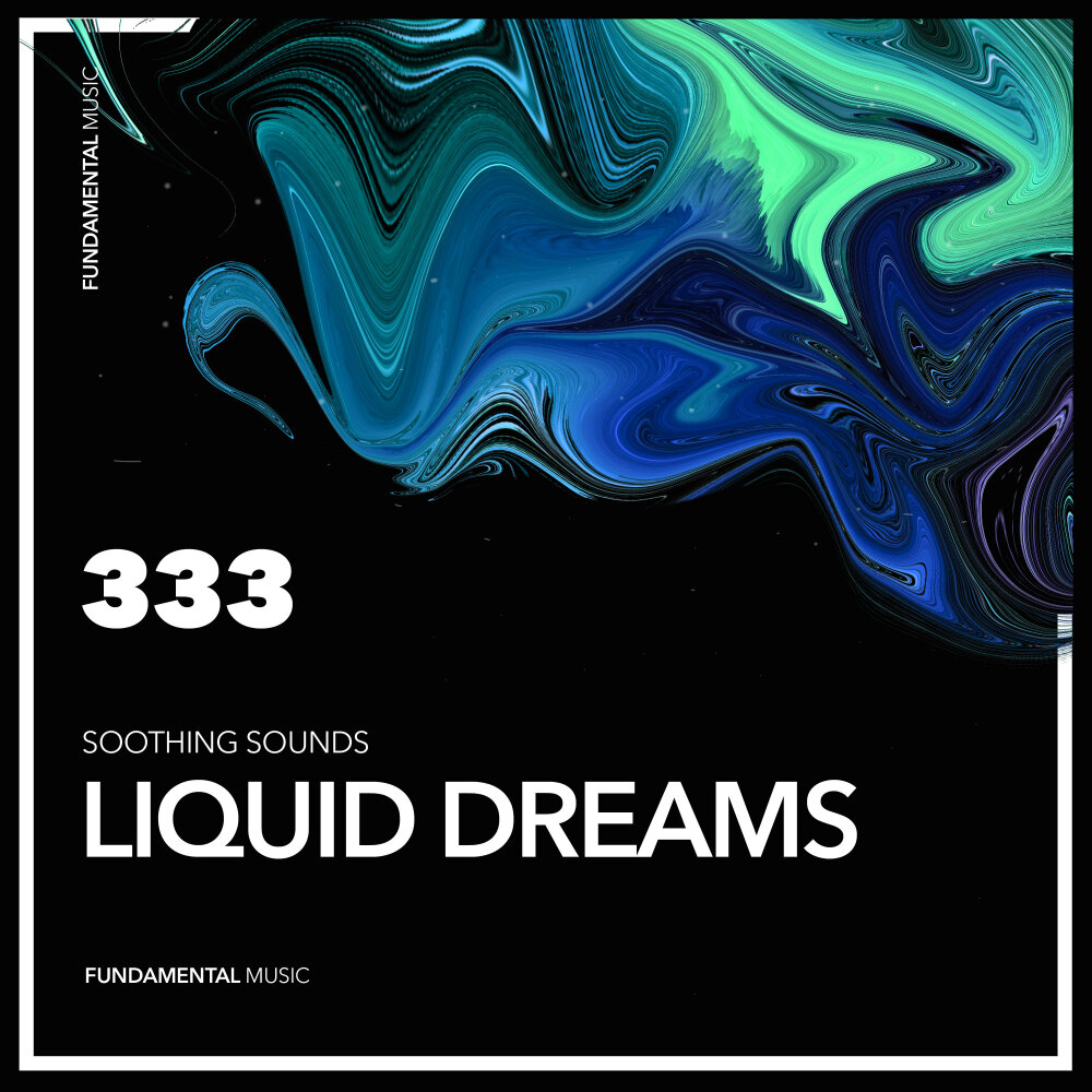 Liquid dreams. Liquid Sound. Liquid Dream.