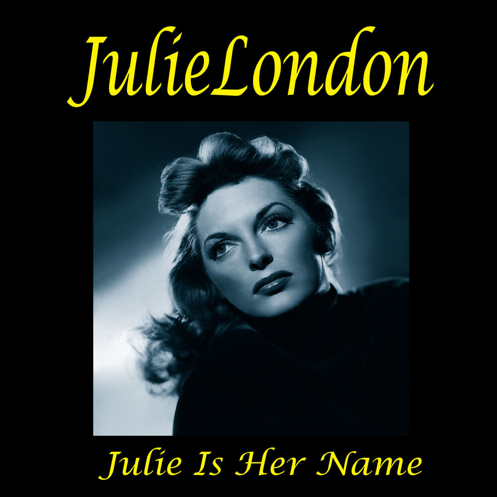 Julie london moon. Джули Лондон. Джули Лондон альбомы. Julie London Julie is her name. "Julie London" && ( исполнитель | группа | музыка | Music | Band | artist ) && (фото | photo).