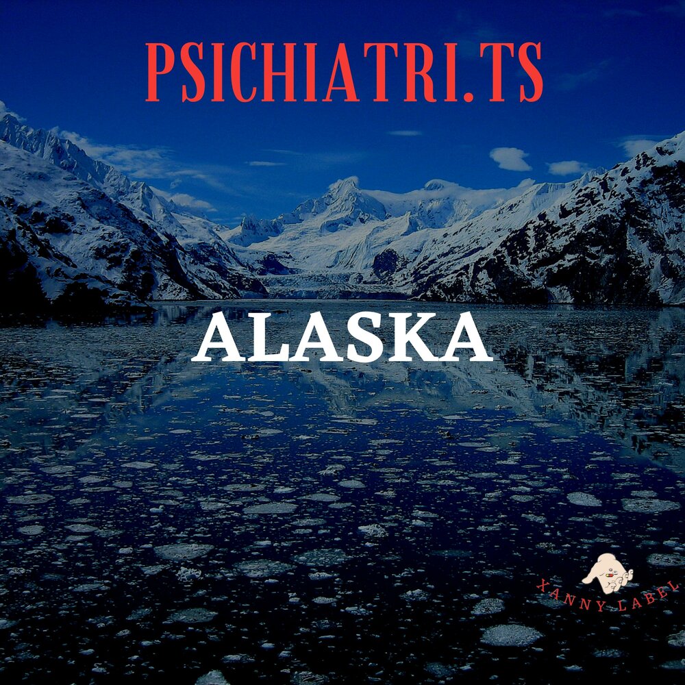 John wrote they alaska. Аляска песня. alaska ts. official ts.