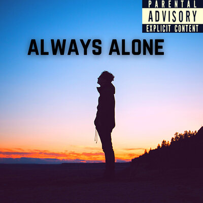 Always alone обои. Олвейс алоне. Always alone. Один alone meme. I m always alone.