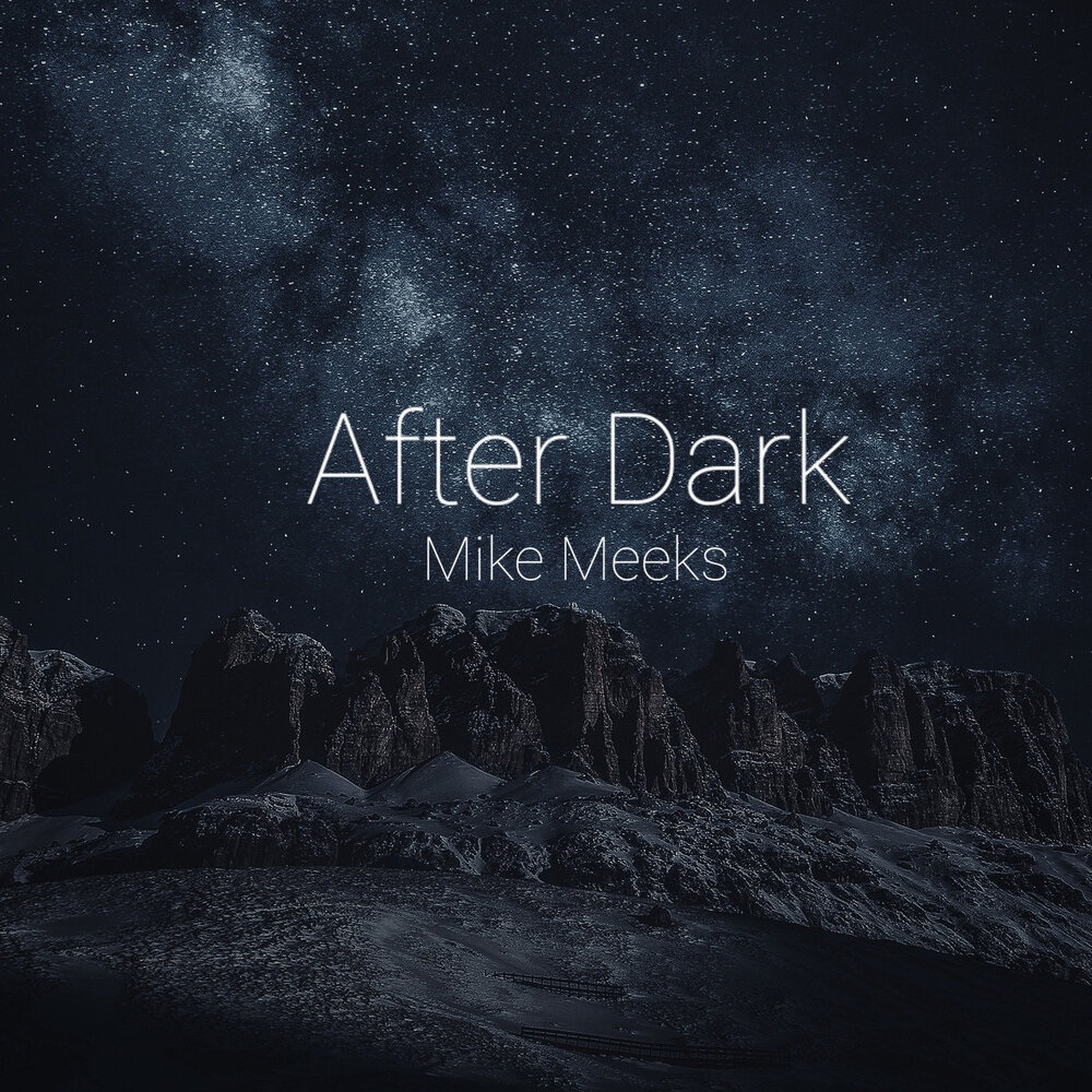 After Dark. Mike Darkness.