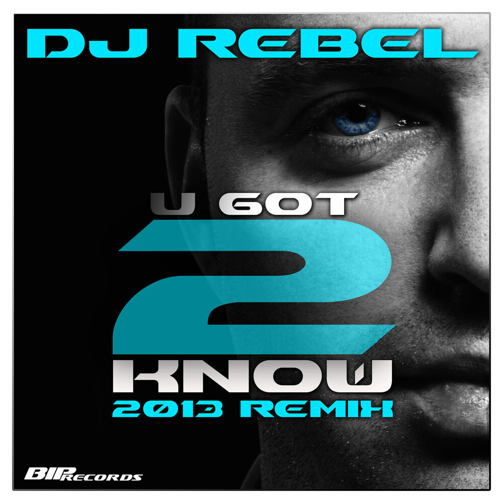 I got 2. Got u обложка. DJ Rebel. Radio Edit 13.