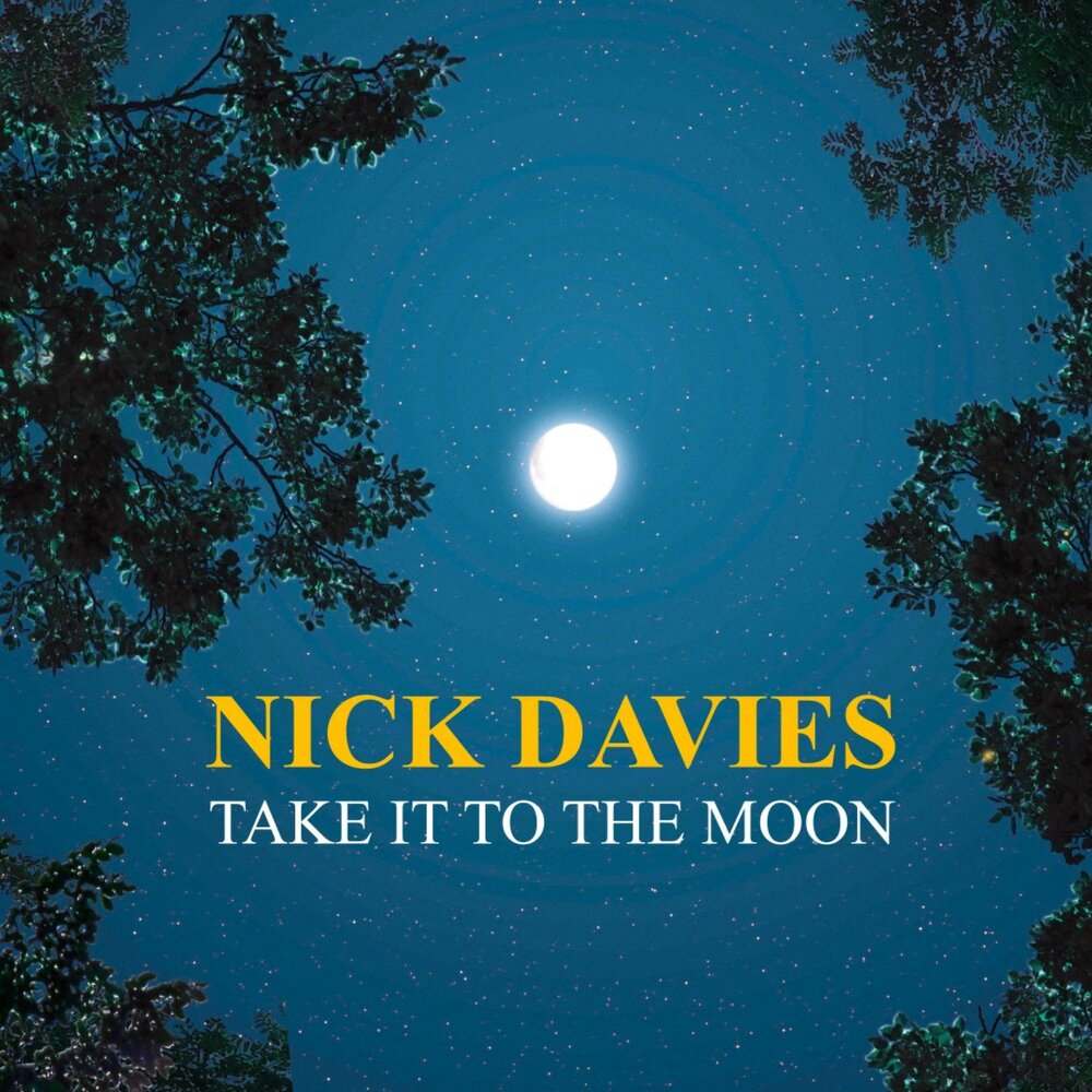 Nick moon. Nick Davis.