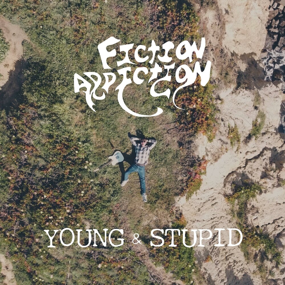 Young stupid