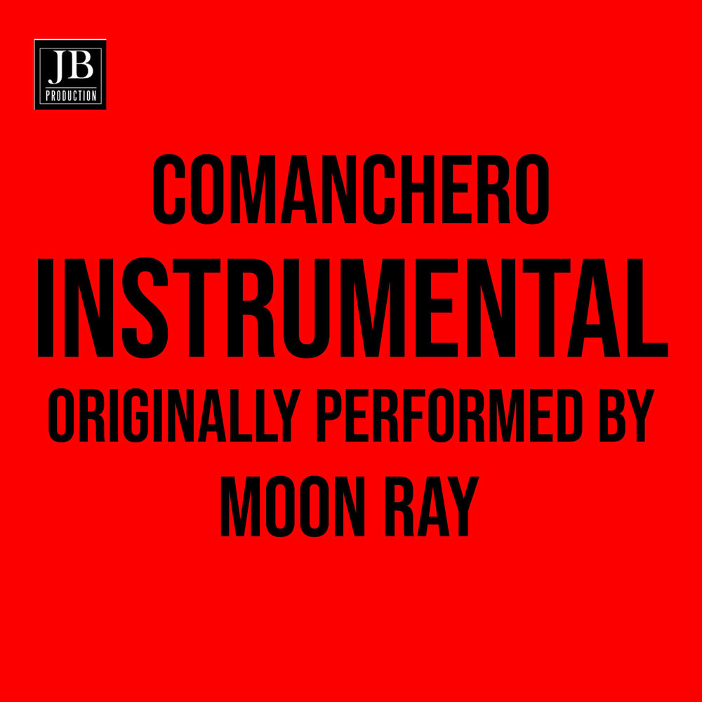 Команчеро песня слушать. Moon ray Comanchero. Comanchero Vocal Extended Moon ray.