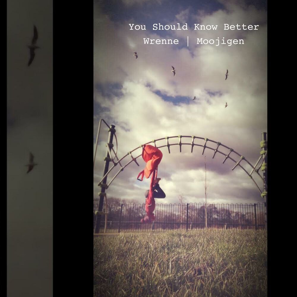 You should know me better. You should know me better. You should know me better. You know better. Know better.