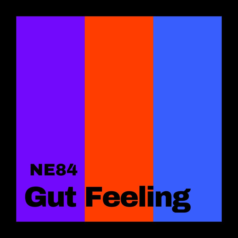 Gut feeling. Feelin ne.