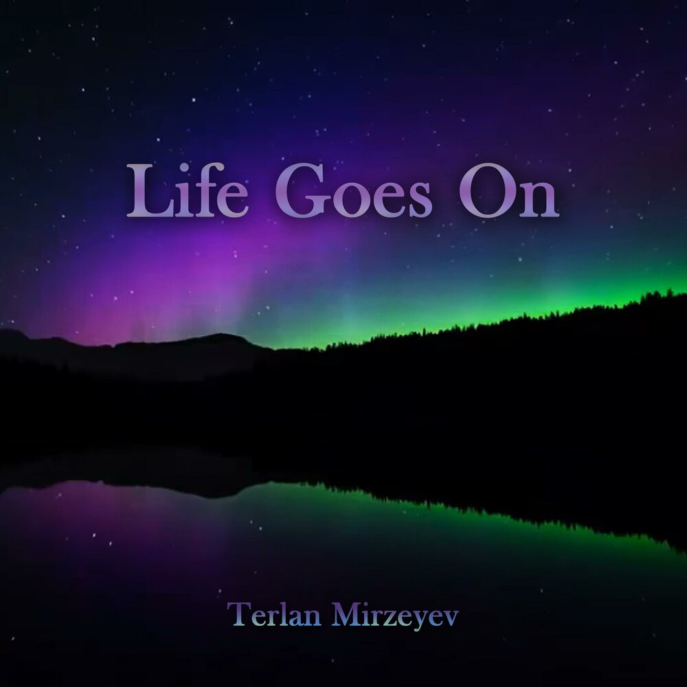 Life goes on