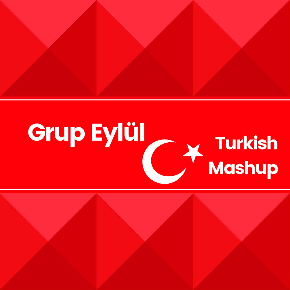 Turkish mashup 1. Turkish Mashup. Песня Turkish Mashup.