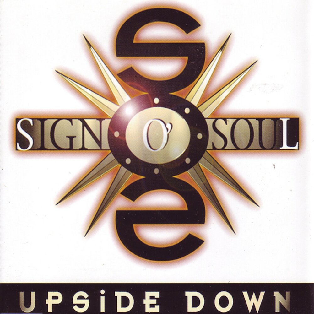 Sign down. Soul sign. Down sign. Sign o' Soul - don't Play my Song (Remix '98).