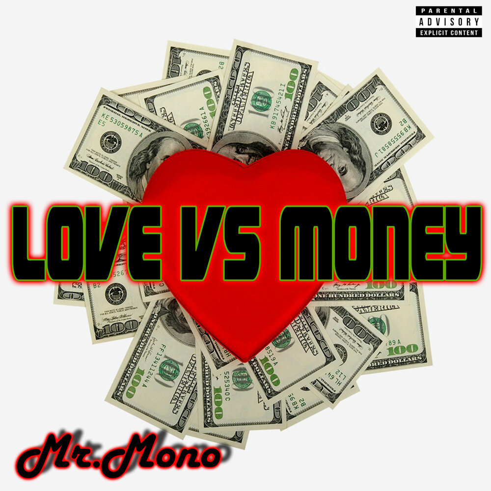 Money vs Love. Mono Love. Love v/s money.