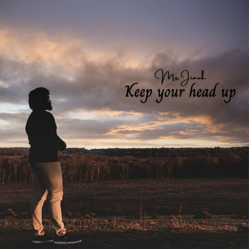 Keep your head up