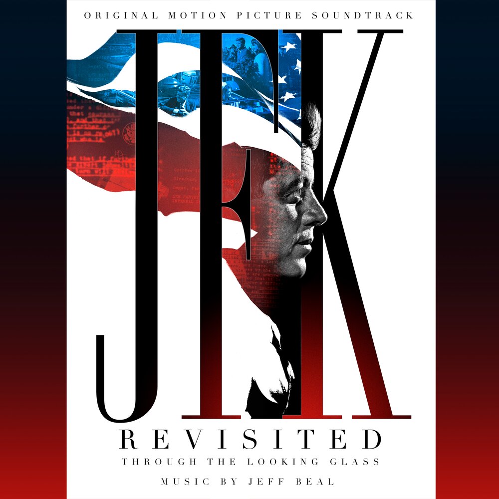 Джеф Бил - саундтрек к документальному фильму «Джон Ф. Кеннеди: В зазеркалье»