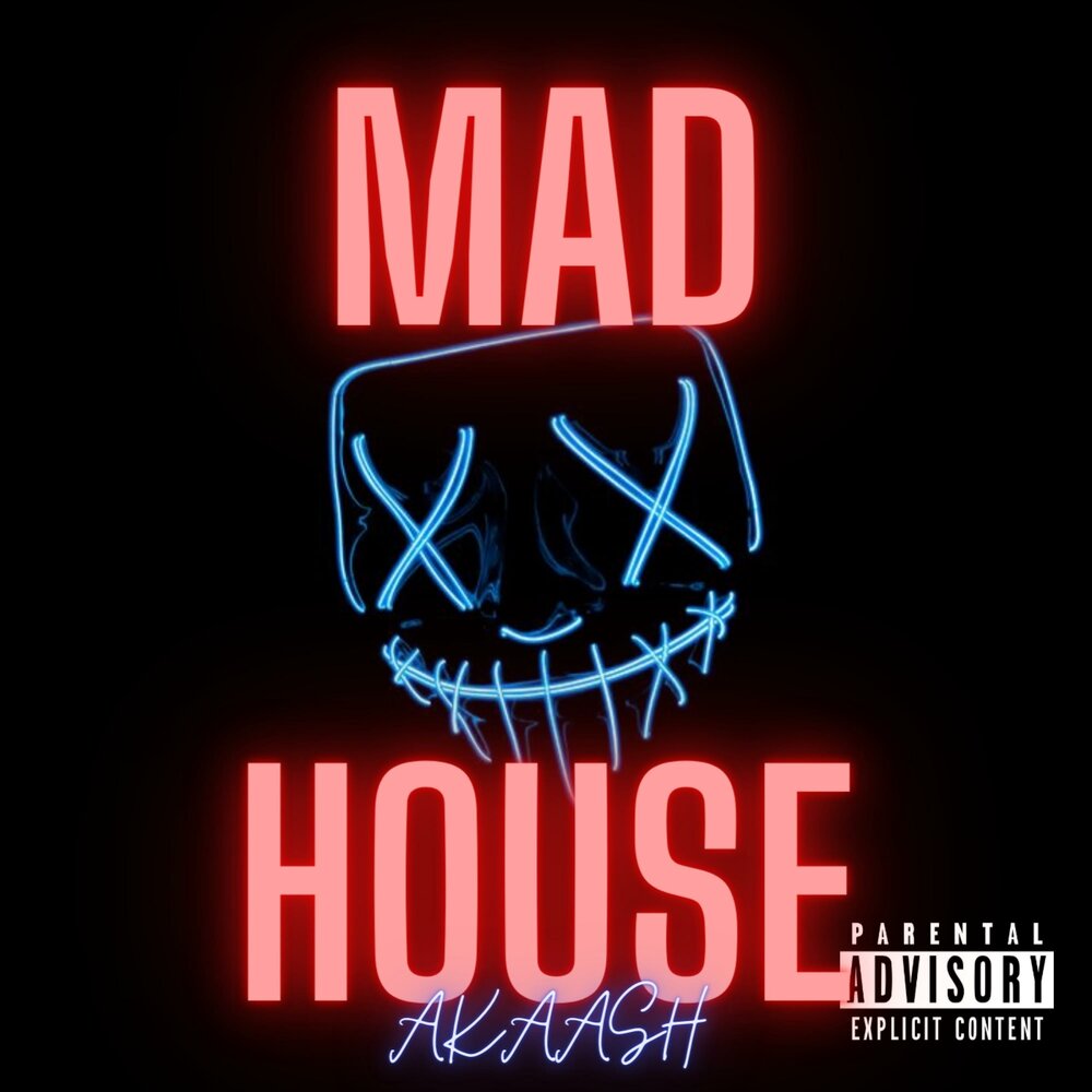 Mad house