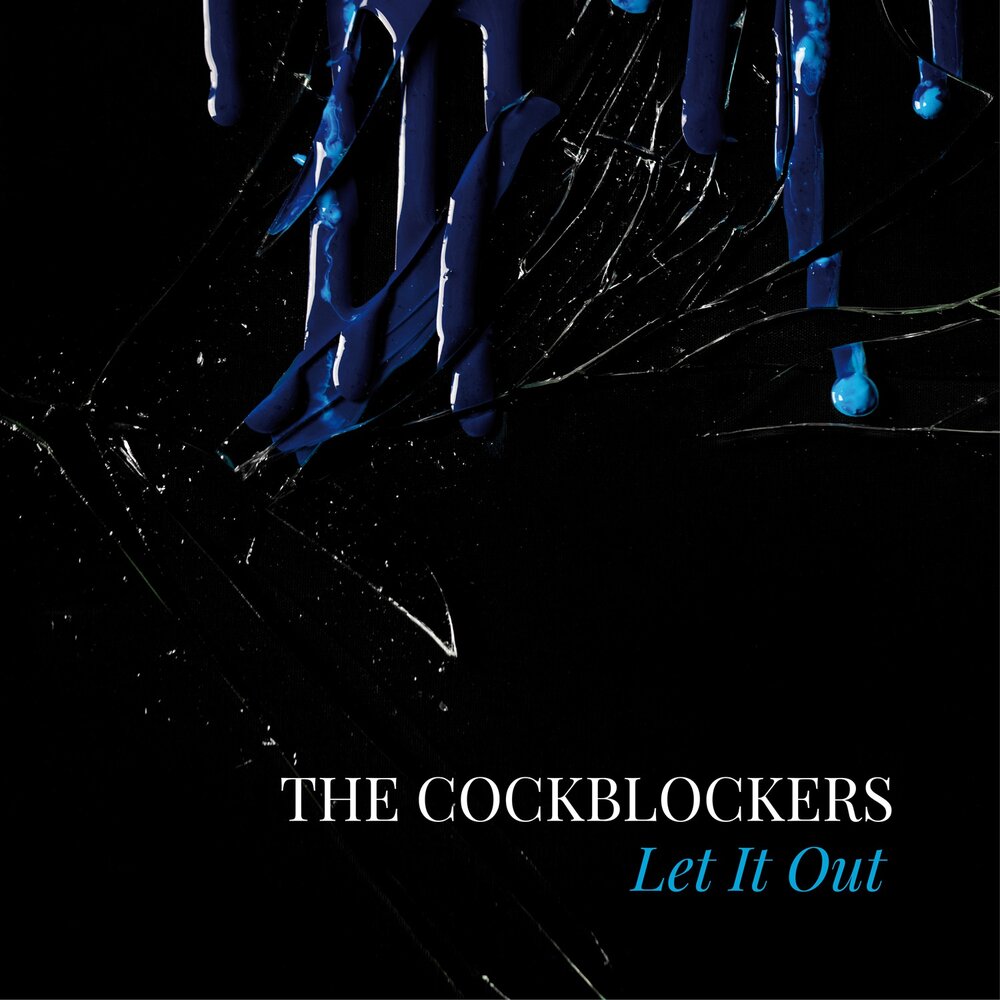 Let It Out The Cockblockers слушать онлайн на Яндекс Музыке.