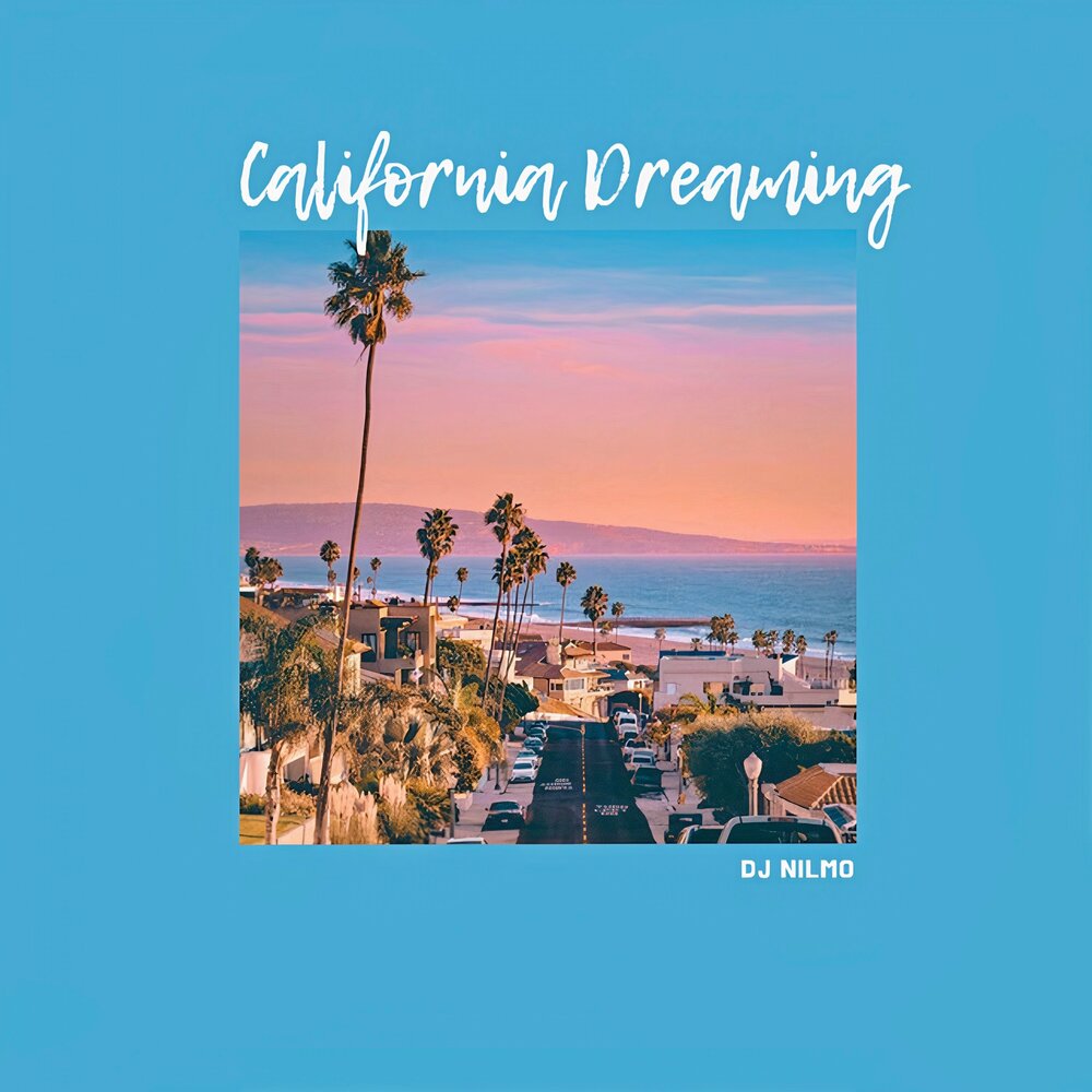 California dream слушать