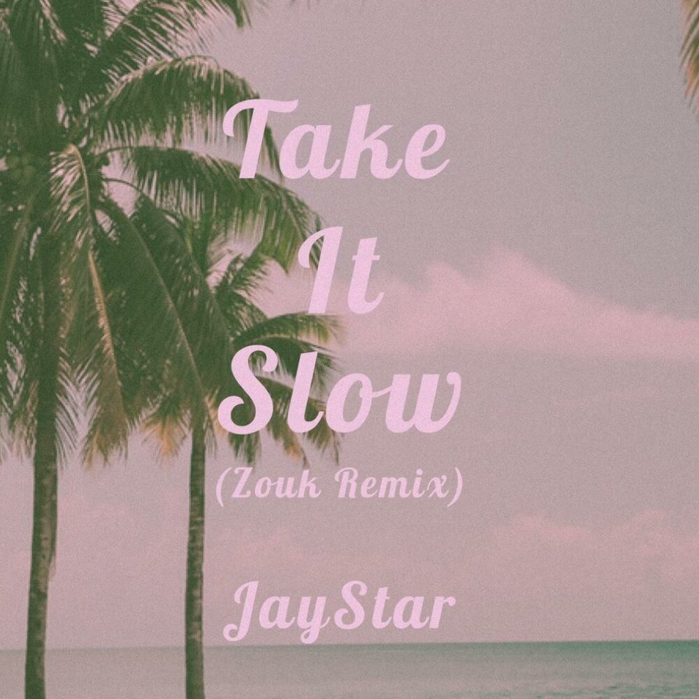 Take it slow put it slowed. Take it slow put it slowed