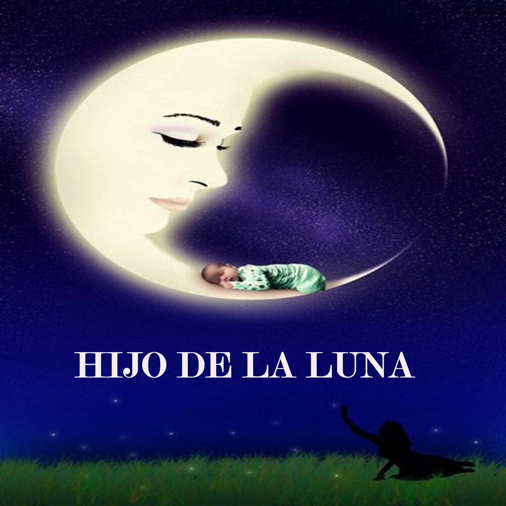 Hijo de la luna. Алисия Луна. Hijo de la Luna обложка плакат. Hijo de la Luna рисунок. Hijo de la Luna обложка плакат рисунки.