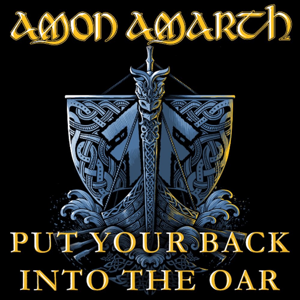 Amon Amarth - Put Your Back Into The Oar [Single] (2022)