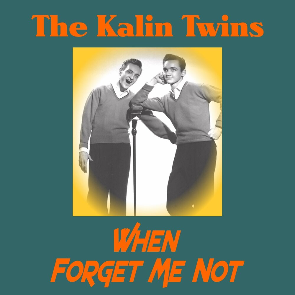 Kalin Twins when. Twins песня.