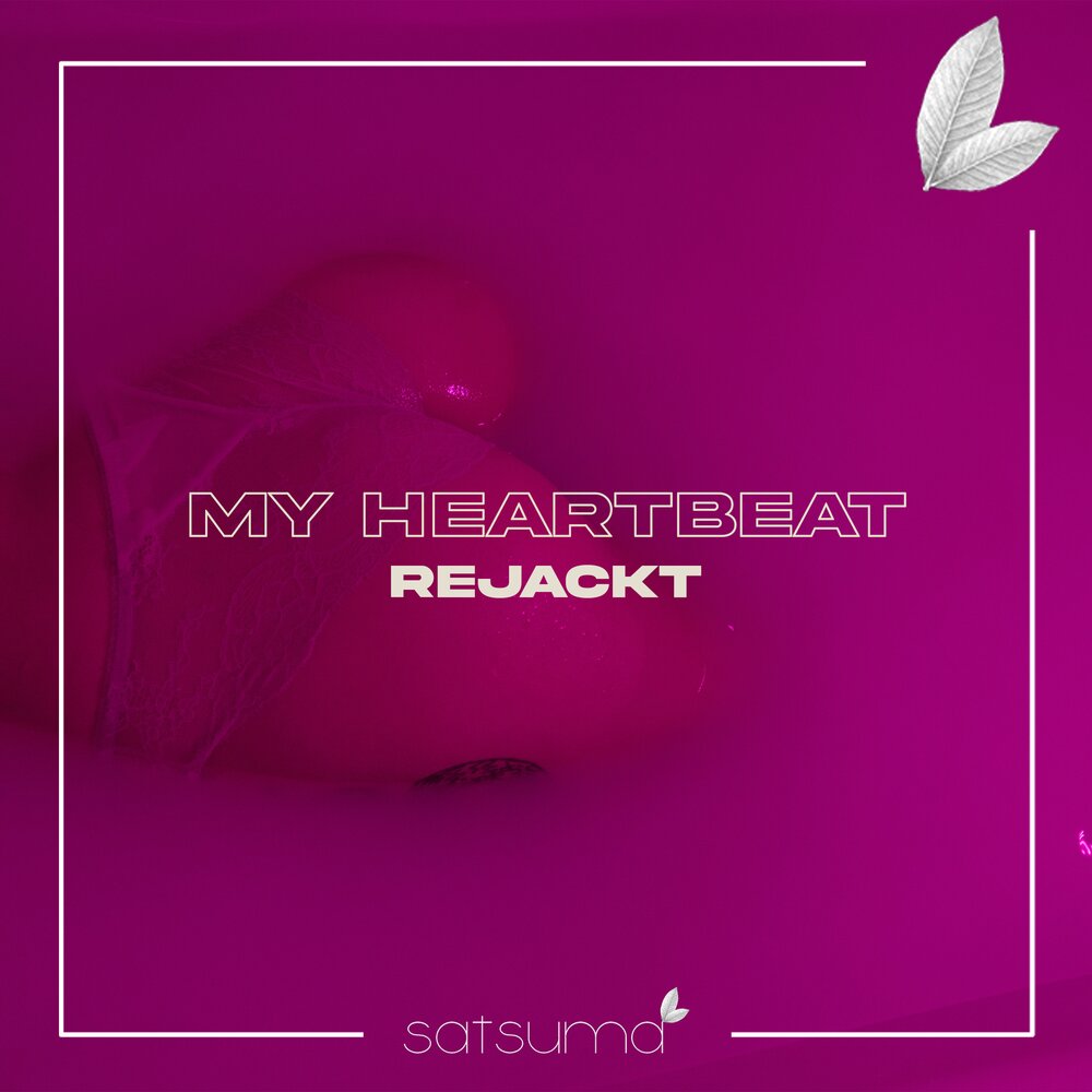 Heartbeat my heartbeat песня