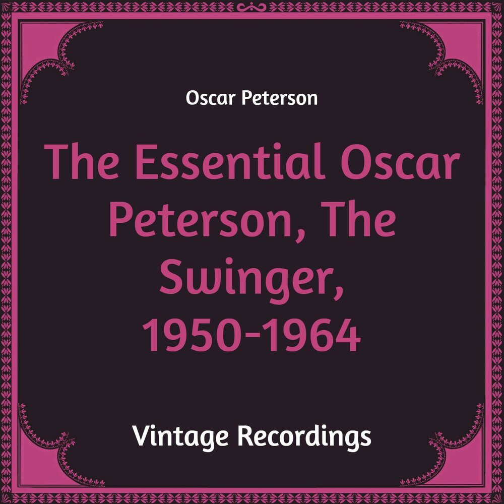 Oscar Peterson Р°Р»СЊР±РѕРј The Essential