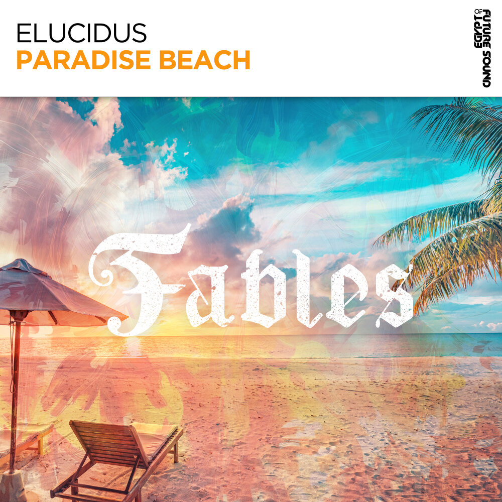 Paradise mix. Elucidus - Escape (Extended Mix).