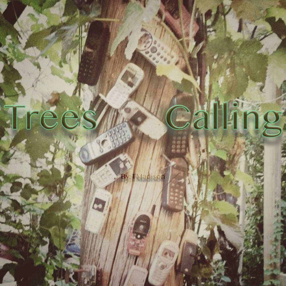 Trees calling