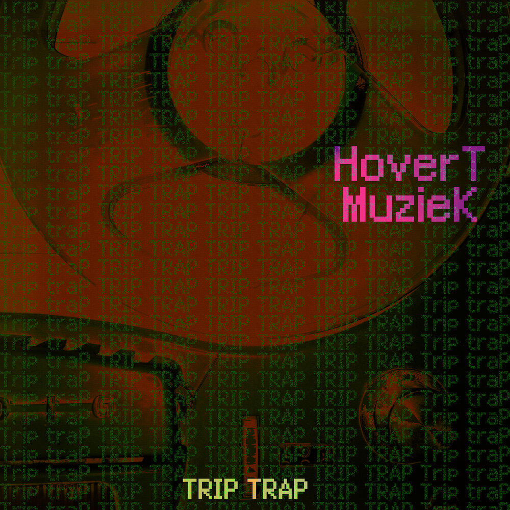 Trip trap. Hovert.