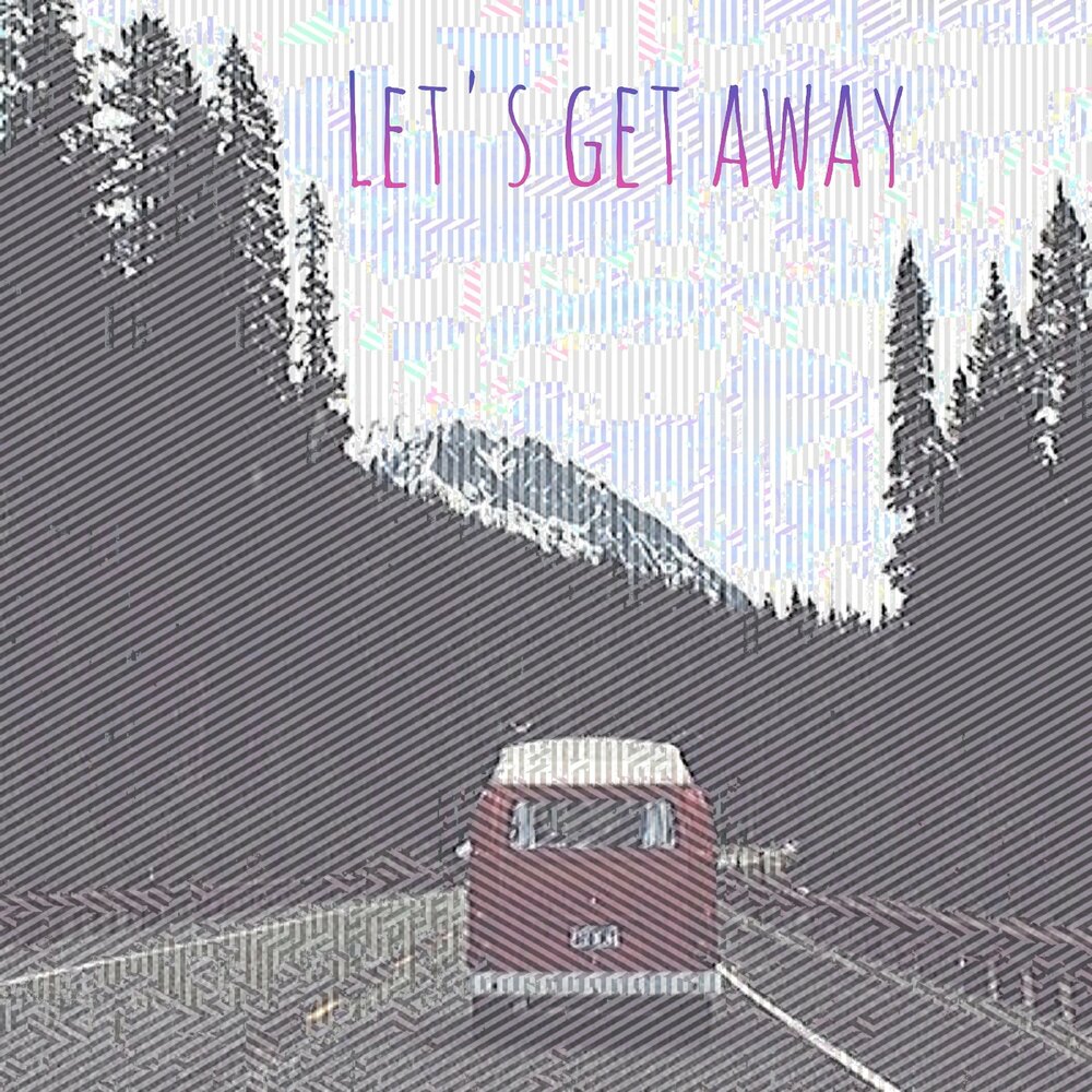 Lets get away