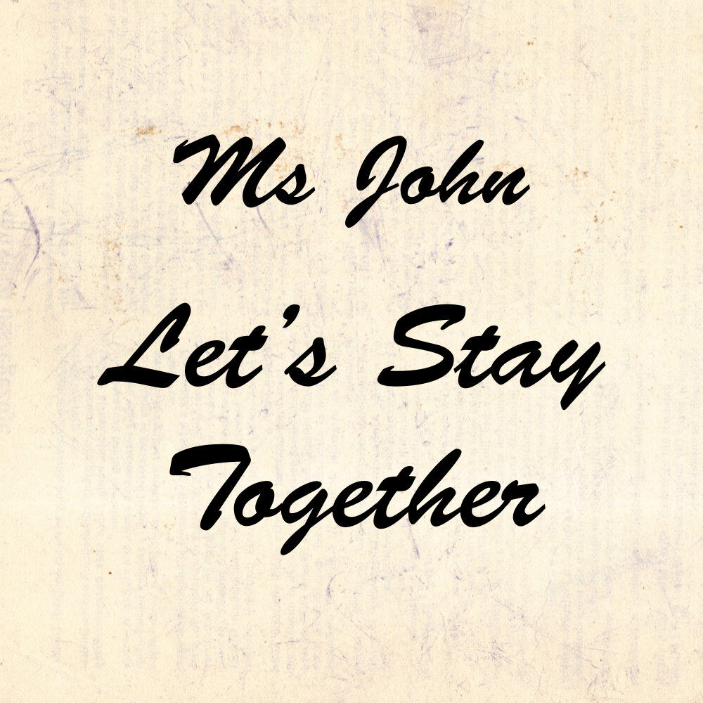 John let s. Let's stay together. Let's stay together o-t Fagbenle.