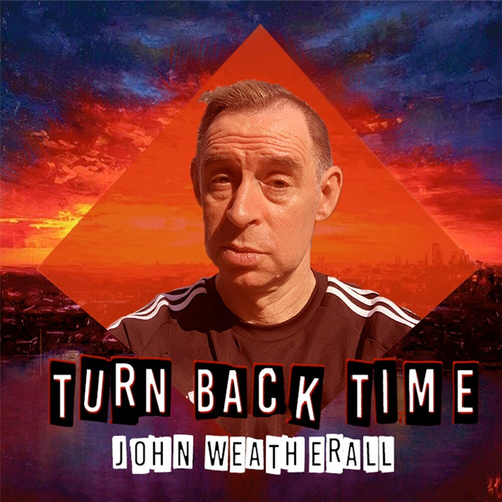 John time. Turn back time. Back in time (John 