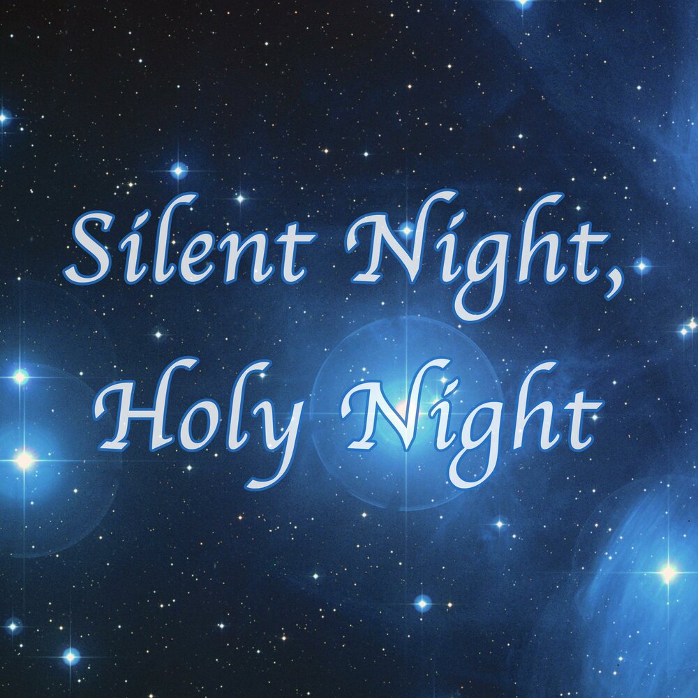 Holy night. Silent Night Holy. Silent Night Holy Night слушать. Christmas Hymn -Silent Night. Holy Night Silent Night Kids mem.