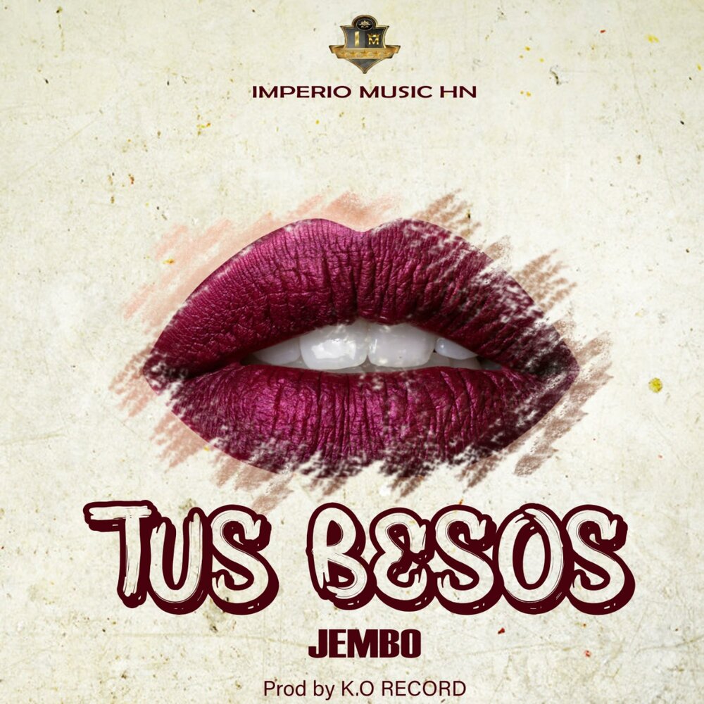 Jembo альбом. Tus besos текст. Jembo.