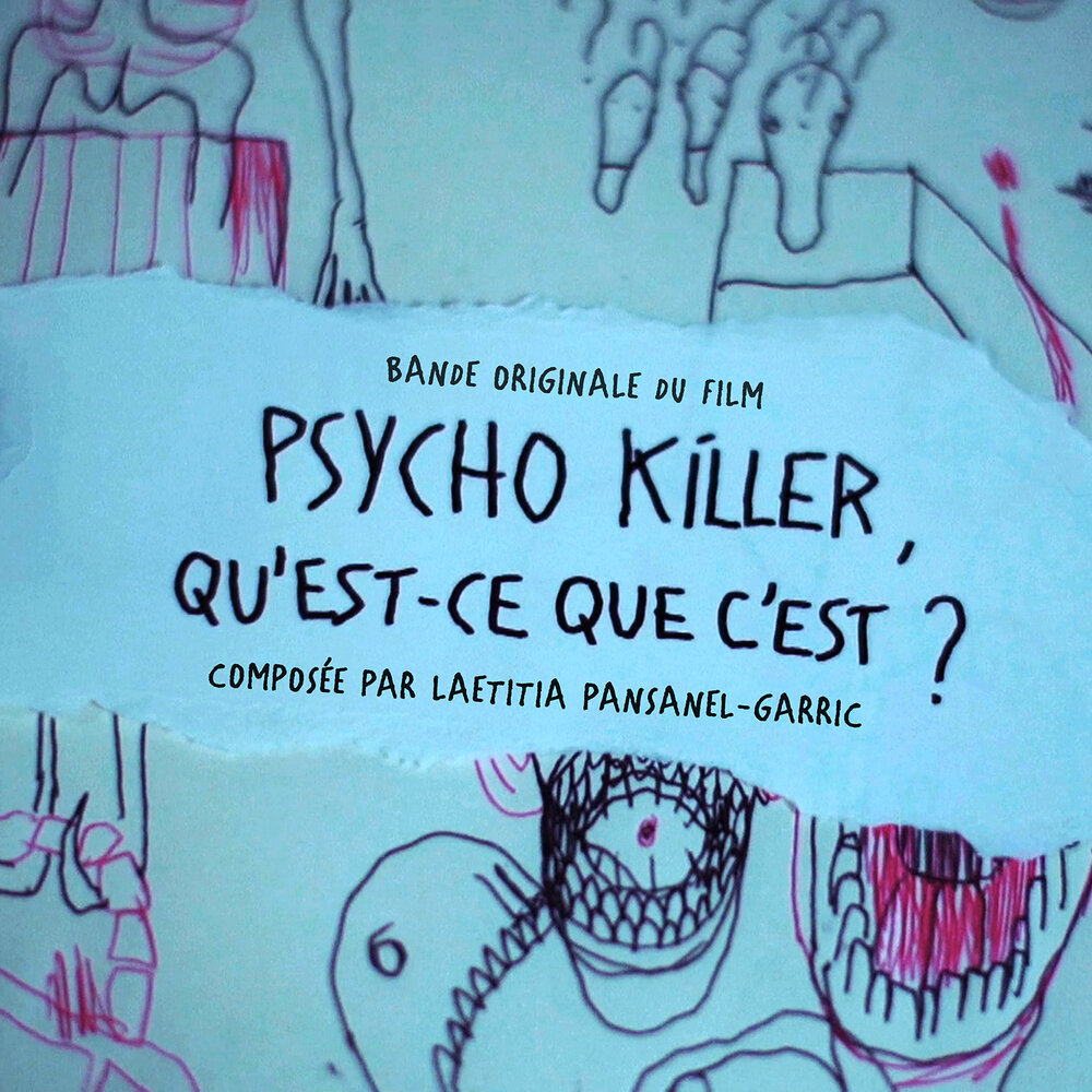 Летиция Пансанель-Гаррик - саундтрек к фильму «Что такое психоубийца?»
