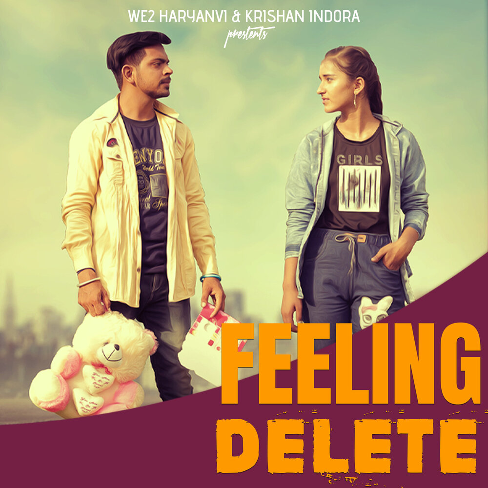 Delete me feeling. Delete me feeling
