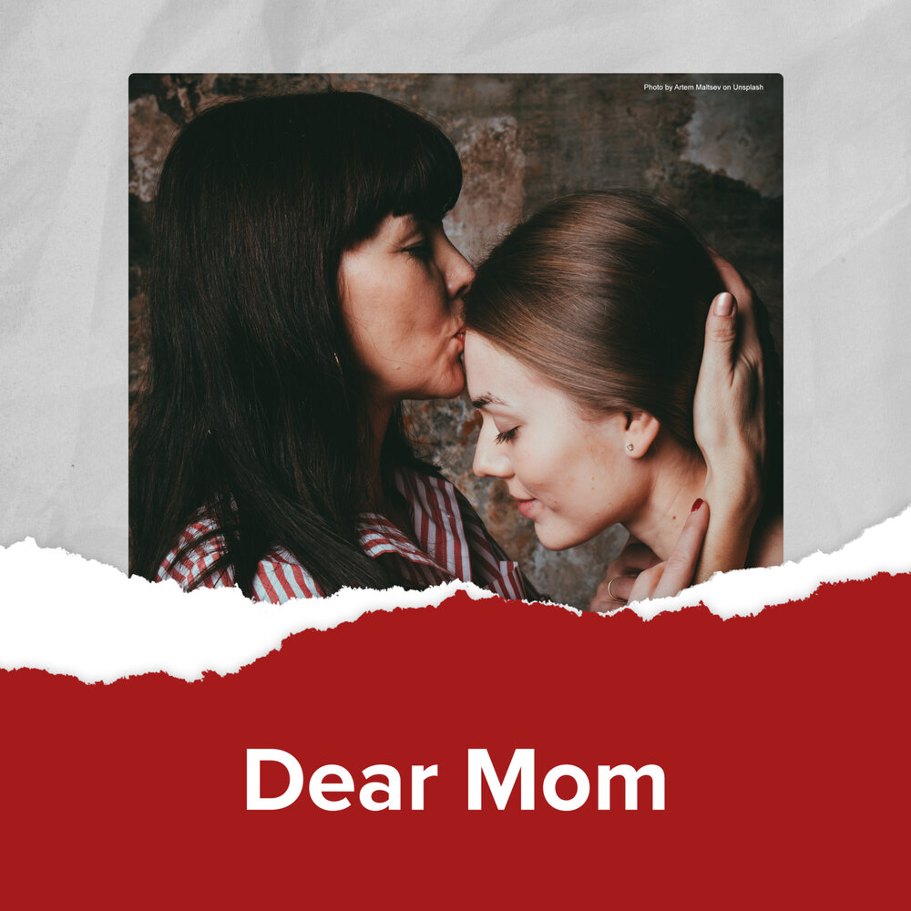 Dear mother. Dear mom. Песня "mom" слушать.
