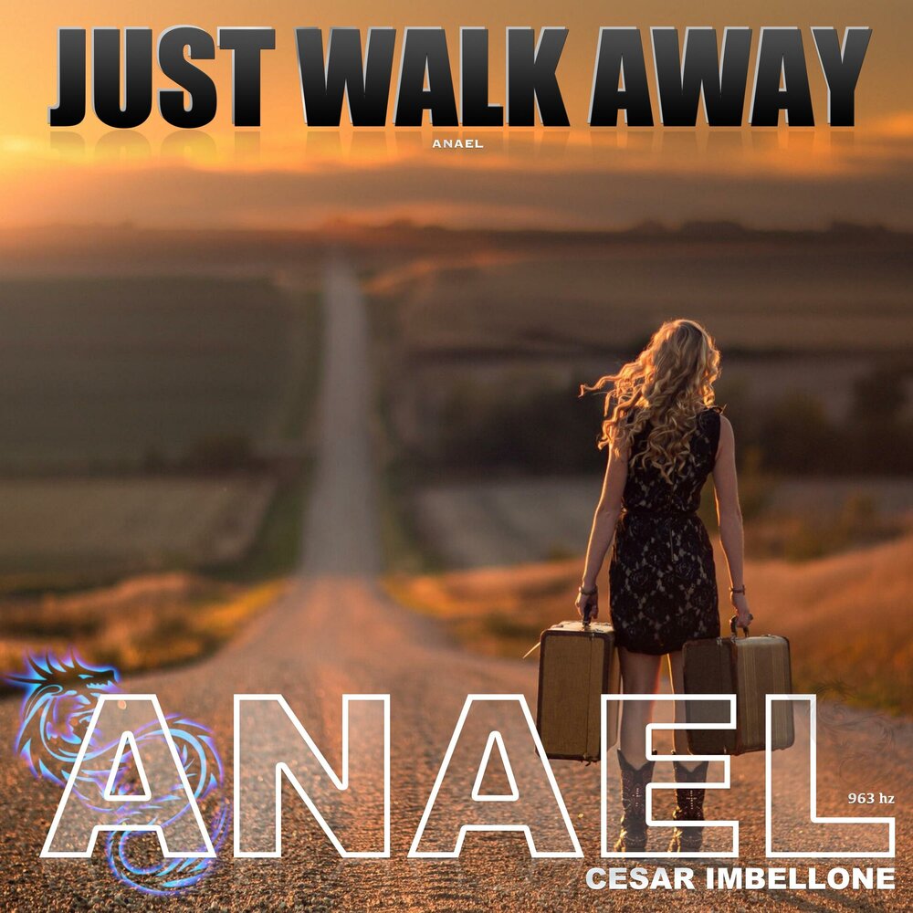 Walk away mp3. Just walk away. Anael Imbellone. Just walk away (Bonus track). Just walk away слушать.