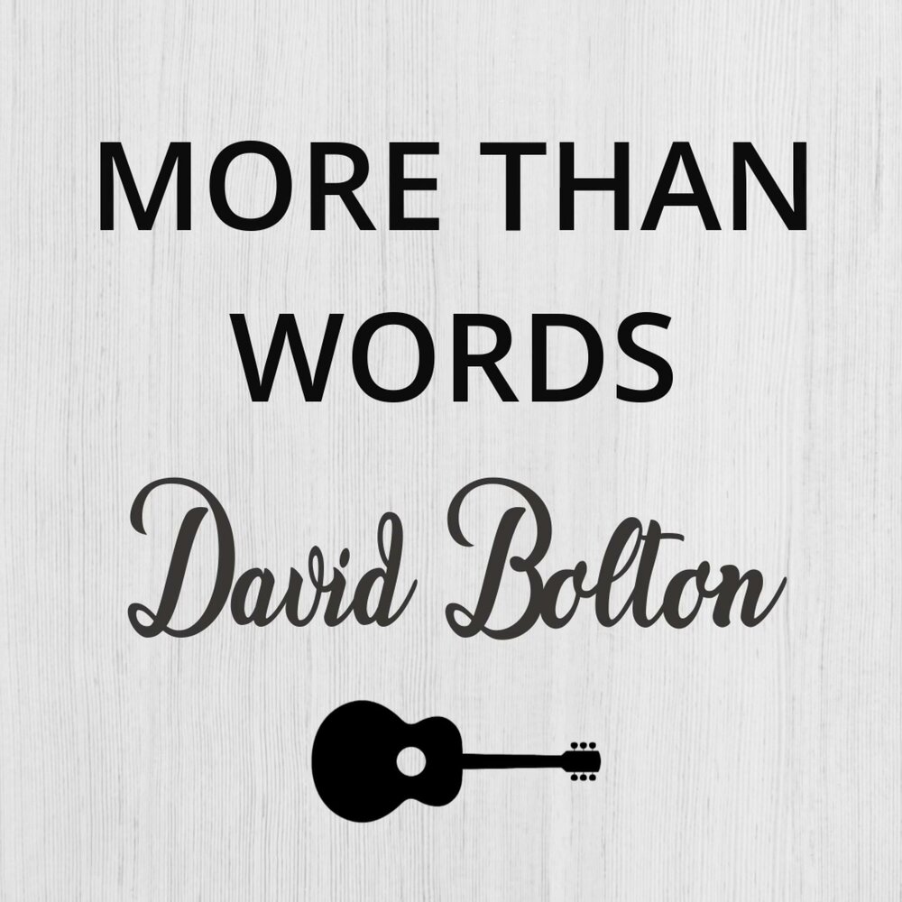 Песня my word. Песня Word David. Words David рингтон. More than Words. More than Words духи.