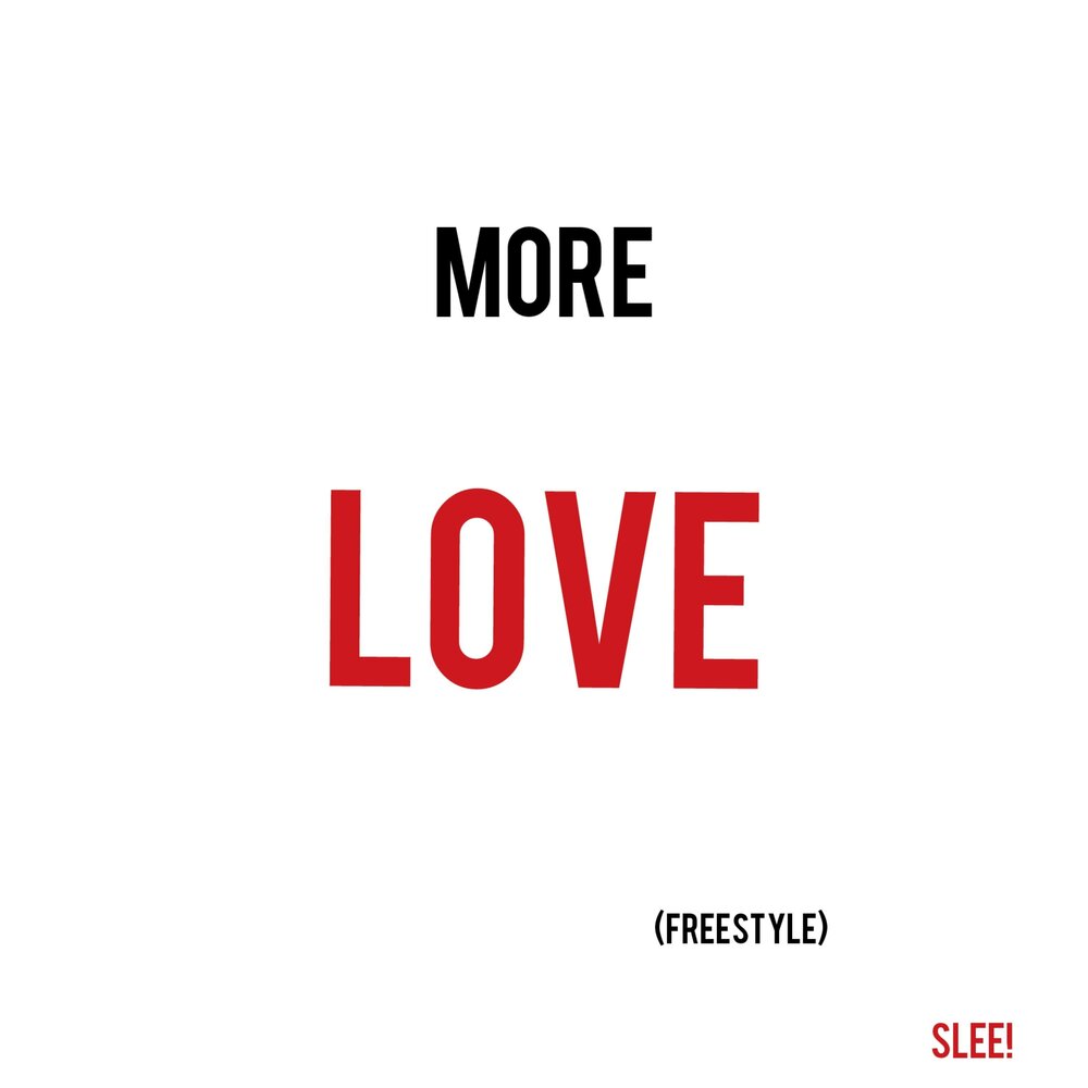 Most be love. More Love. More is Love. More Lovely. Most Loved.