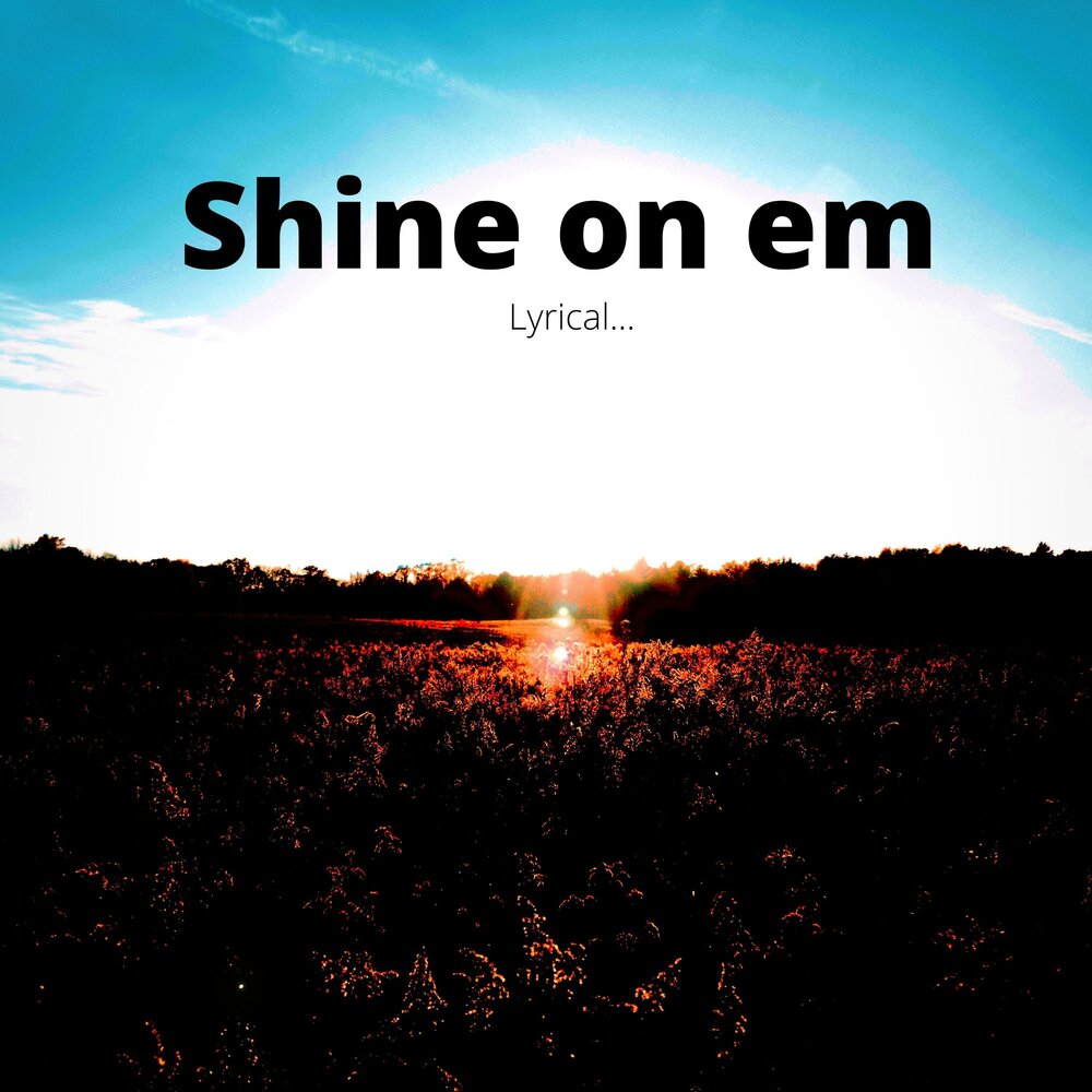 Песня shine shine my