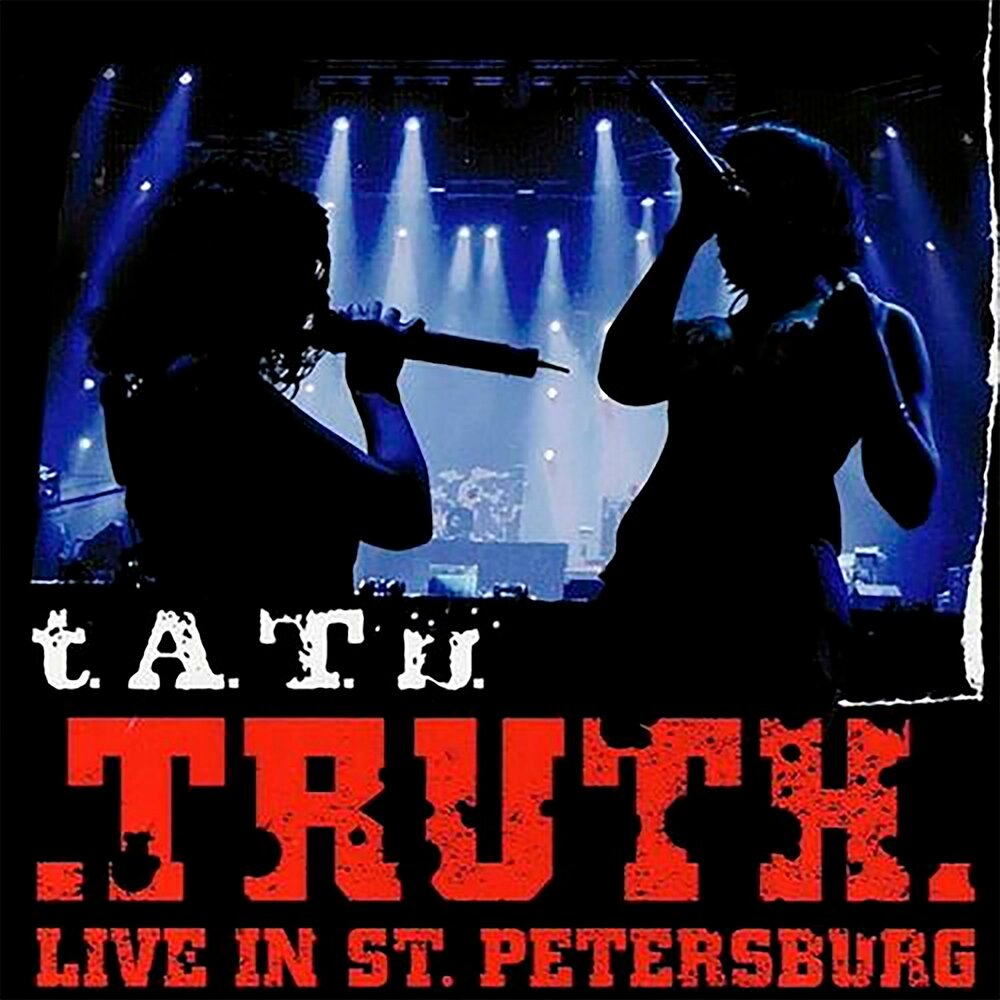 T.A.T.U. Truth Live in St. Petersburg